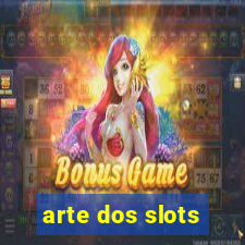 arte dos slots